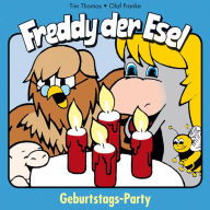 04: Geburtstags-Party: Freddy der Esel (Abridged)