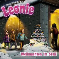 Weihnachten im Stall (Leonie - Abenteuer auf vier Hufen): Kinder-Hörspiel (Abridged)