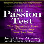 The Passion Test: The Effortless Path to Discovering Your Destiny