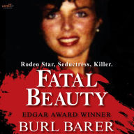 Fatal Beauty: Radio Star, Seductress, Killer.