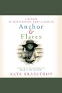 Anchor and Flares: A Memoir of Motherhood, Hope, and Service