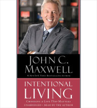 Intentional Living: Choosing a Life That Matters