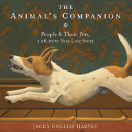 The Animal's Companion: People & Their Pets, a 26,000-Year Love Story