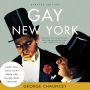 Gay New York: Gender, Urban Culture, and the Making of the Gay Male World, 1890-1940