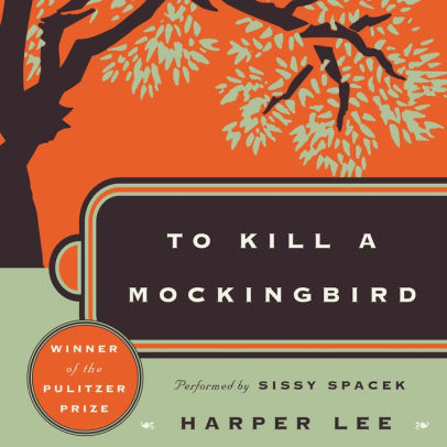 Title: To Kill a Mockingbird, Author: Harper Lee, Sissy Spacek