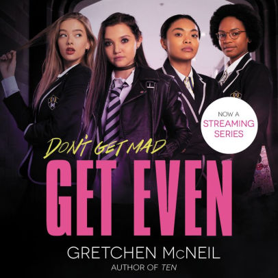 Title: Get Even, Author: Gretchen McNeil, Tavia Gilbert
