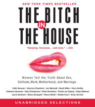 The Bitch in the House (Abridged)