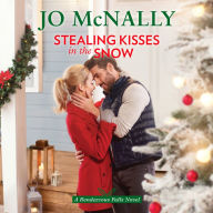 Stealing Kisses in the Snow: A Rendezvous Falls Novel