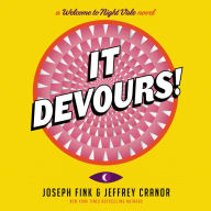 It Devours!: A Welcome to Night Vale Novel