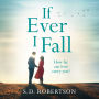 If Ever I Fall: An absolutely gripping, emotional page-turner