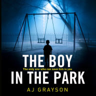 The Boy in the Park: The only one who can save him is you