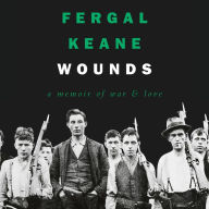 Wounds: A Memoir of War and Love