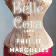 Belle Cora: A Novel