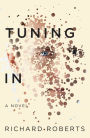 TUNING IN: A NOVEL