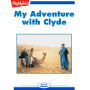 My Adventure with Clyde
