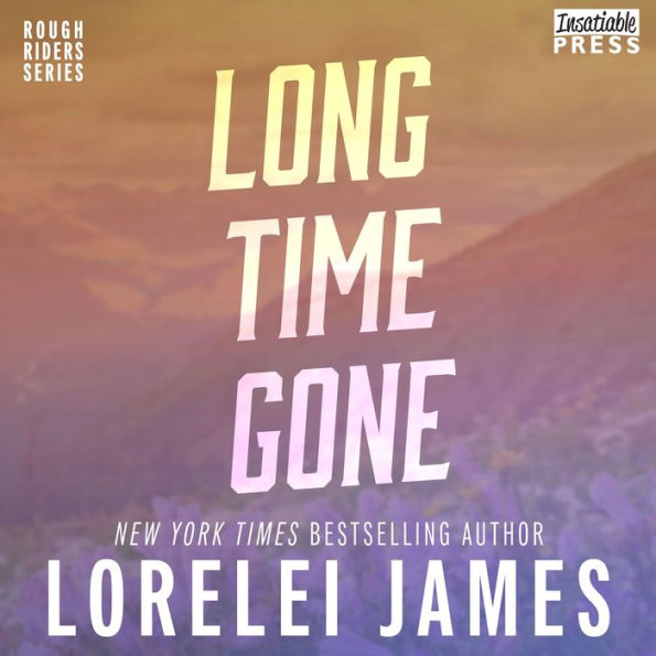 Long Time Gone (Rough Riders Series)