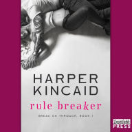 Rule Breaker: Break on Through #1