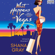 What Happens in Vegas: Girls Weekend Away, Book 1