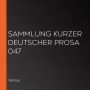 Sammlung kurzer deutscher Prosa 047
