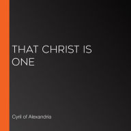 That Christ Is One