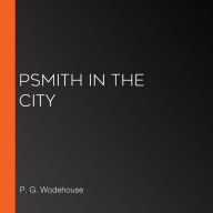 Psmith in the City