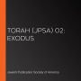 Torah (JPSA) 02: Exodus