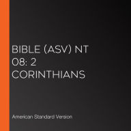 Bible (ASV) NT 08: 2 Corinthians