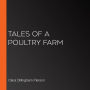 Tales of a Poultry Farm