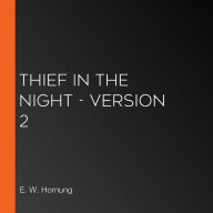 Thief in the Night - Version 2