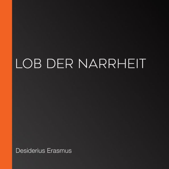 Lob der Narrheit