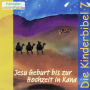 Jesu Geburt bis zur Hochzeit in Kana: Die Kinderbibel - Teil 7 (Abridged)