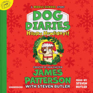 Happy Howlidays: A Middle School Story (Dog Diaries Series #2)