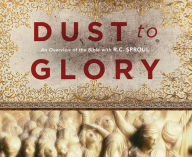 Dust to Glory: Old Testament