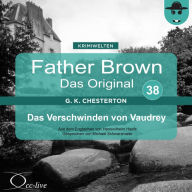 Father Brown 38 - Das Verschwinden von Vaudrey (Das Original)