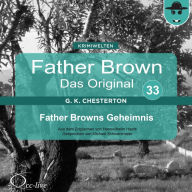 Father Brown 33 - Father Browns Geheimnis (Das Original)