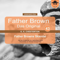 Father Brown 43 - Father Browns Skandal (Das Original)