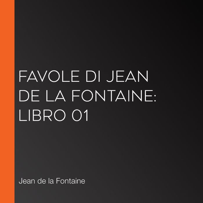 Favole di Jean de La Fontaine: Libro 01