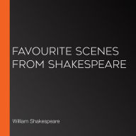 Favourite Scenes From Shakespeare