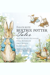Favourite Beatrix Potter Tales: Read by stars of the movie Miss Potter