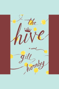 The Hive: A Novel