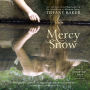 Mercy Snow: A Novel