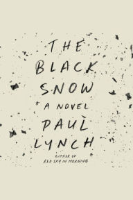 The Black Snow: A Novel