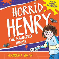 Horrid Henry`s Haunted House: Book 6