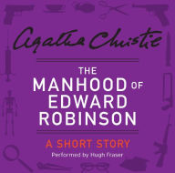 The Manhood of Edward Robinson: A Short Story