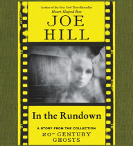 In the Rundown: A Short Story from '20th Century Ghosts'