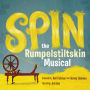 Spin: The Rumpelstiltskin Musical