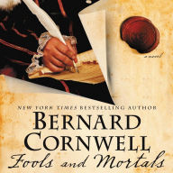 Fools and Mortals: A Novel