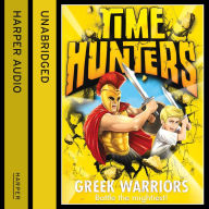 Greek Warriors (Time Hunters, Book 4)