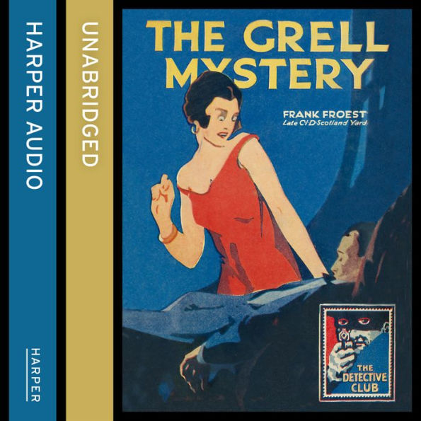 Grell Mystery, The (Detective Club Crime Classics)