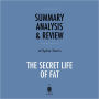 Summary, Analysis & Review of Sylvia Tara's The Secret Life of Fat by Instaread